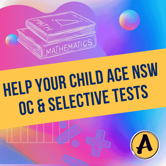 How to Ace NSW OC and Selective Tests