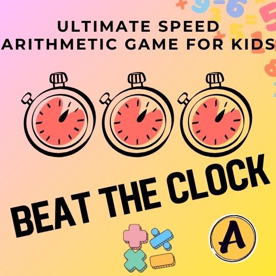 Fun & Powerful Free Mental Maths Games for Kids 1 Colourful educational poster titled “Ultimate Speed Arithmetic Game for Kids” showing fun maths challenges, cartoon characters, and instructions for a fast-paced mental maths activity of speed arithmetic game