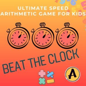 Colourful educational poster titled “Ultimate Speed Arithmetic Game for Kids” showing fun maths challenges, cartoon characters, and instructions for a fast-paced mental maths activity of speed arithmetic game